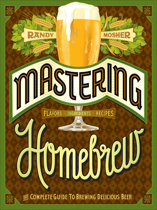 Title details for Mastering Homebrew by Randy Mosher - Wait list